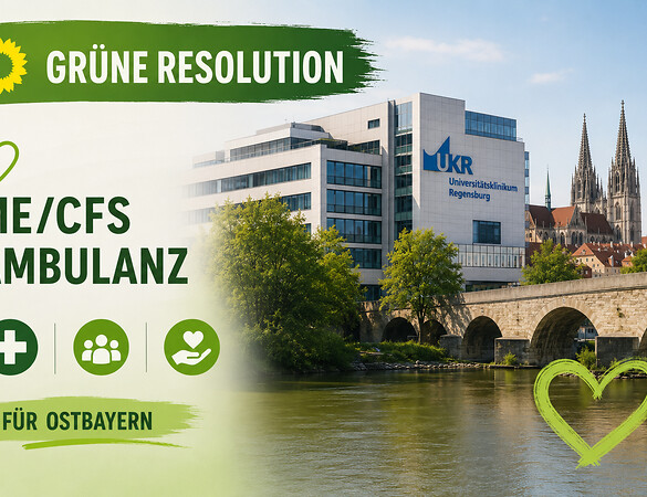 Resolution zur Finanzierung einer spezialisierten ME/CFS-Ambulanz für Ostbayern an am Universitätsklinikum Regensburg