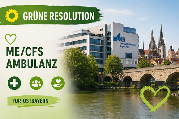 Resolution zur Finanzierung einer spezialisierten ME/CFS-Ambulanz für Ostbayern an am Universitätsklinikum Regensburg