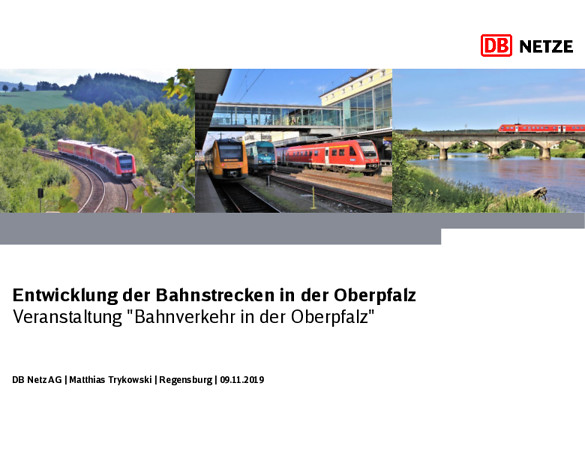 "Bahnverkehr in der Oberpfalz" Präsentation Matthias Trykowski